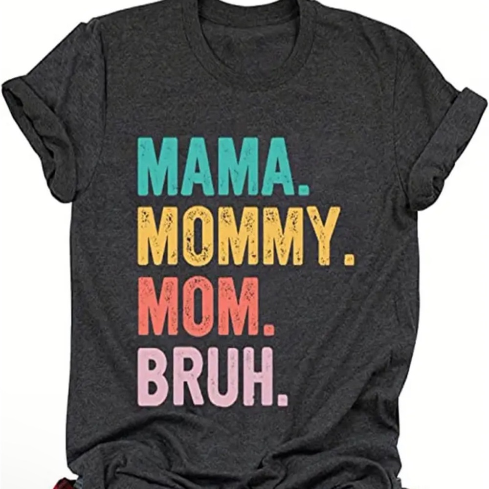 Woman’s mom tee shirt